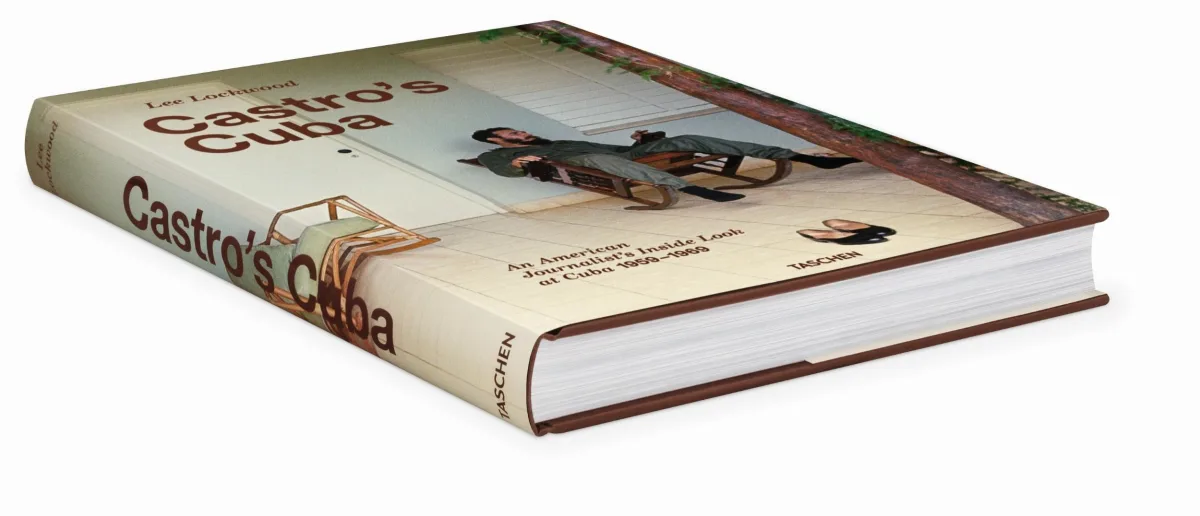 TASCHEN Lee Lockwood. Castro’s Cuba. An American Journalist’s Inside Look at Cuba, 1959–1969 Verkauf